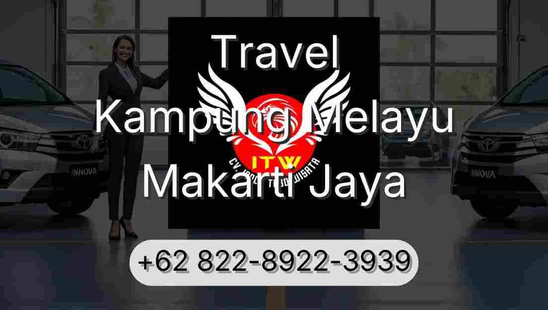 Travel Kampung Melayu Makarti Jaya