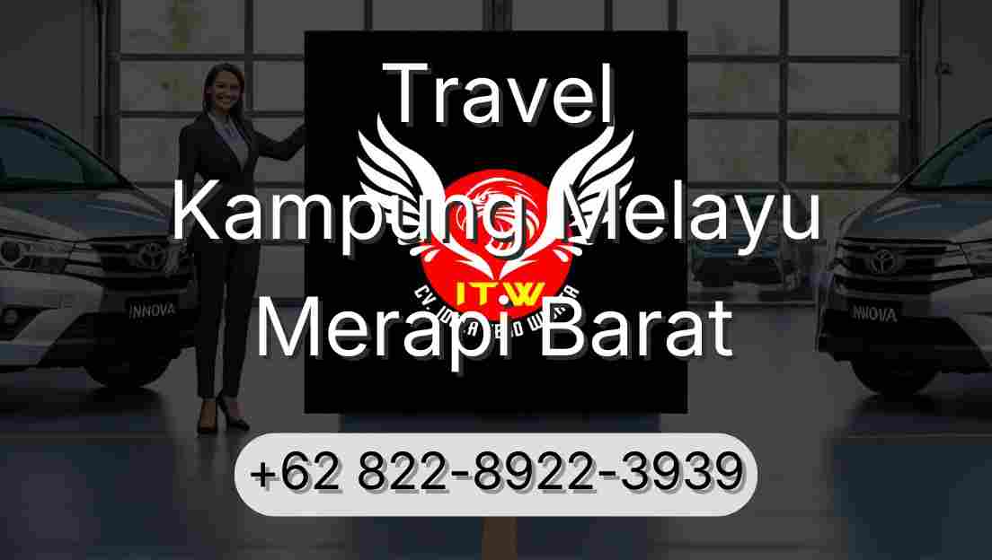 Travel Kampung Melayu Merapi Barat