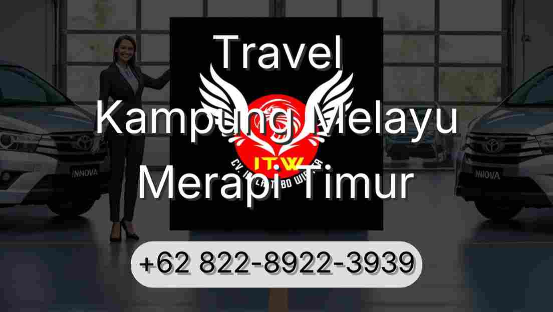 Travel Kampung Melayu Merapi Timur