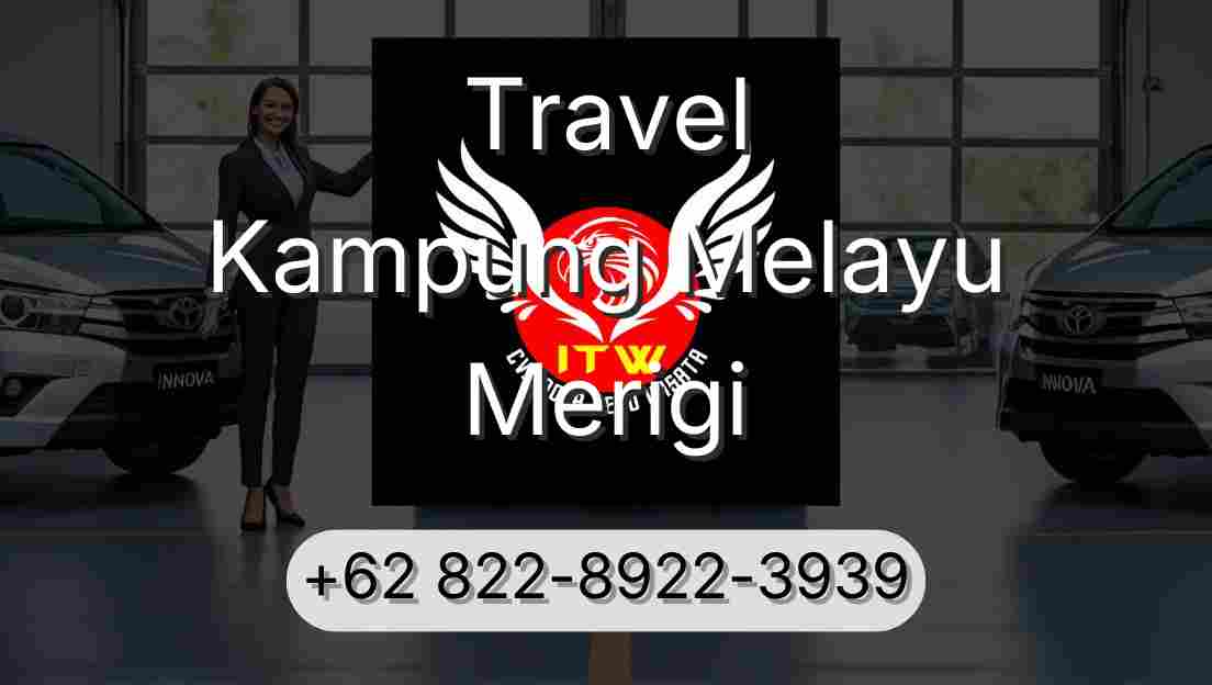 Travel Kampung Melayu Merigi