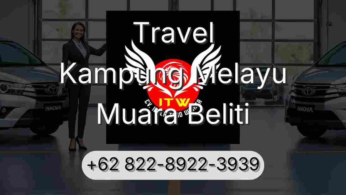 Travel Kampung Melayu Muara Beliti