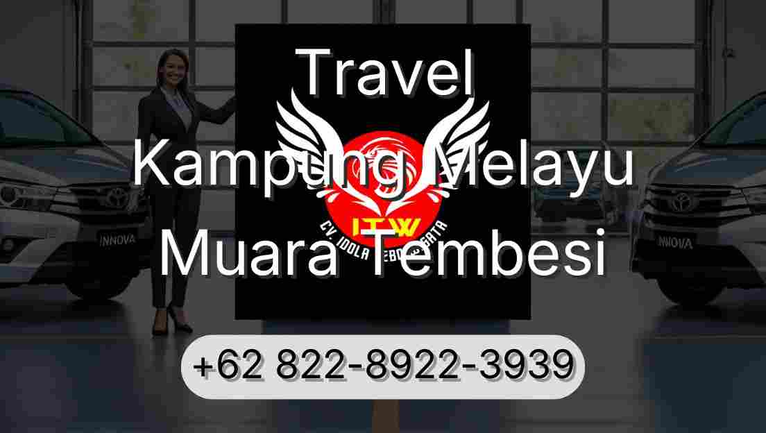 Travel Kampung Melayu Muara Tembesi