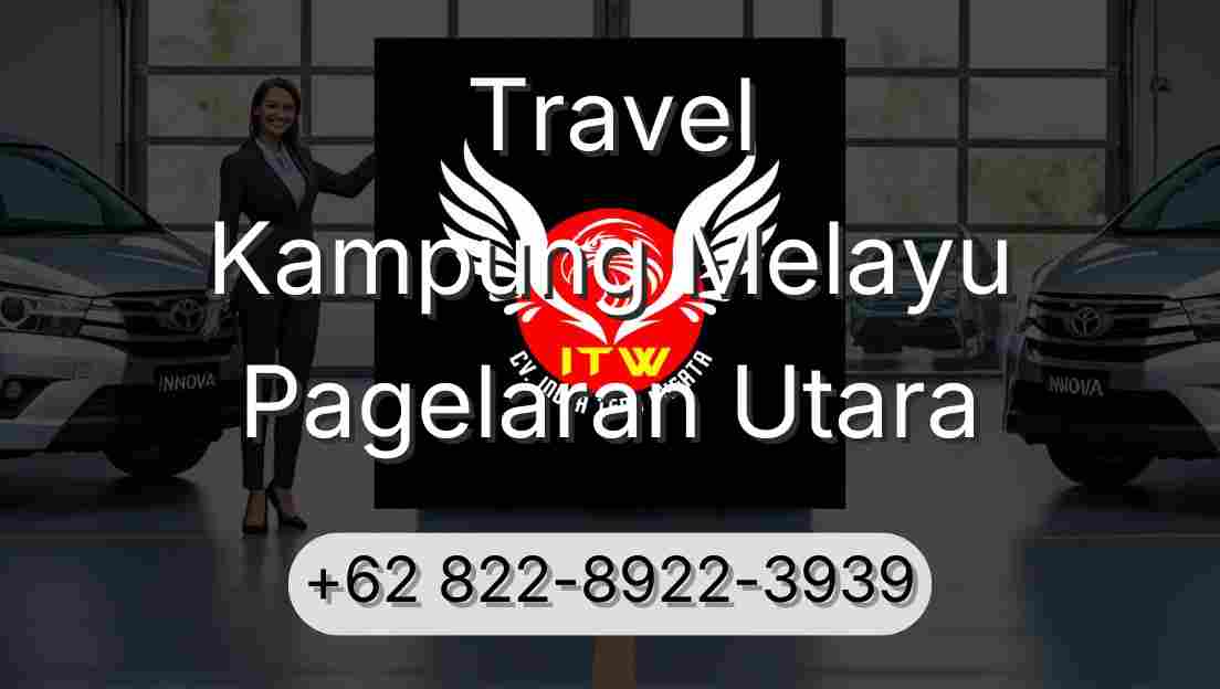 Travel Kampung Melayu Pagelaran Utara