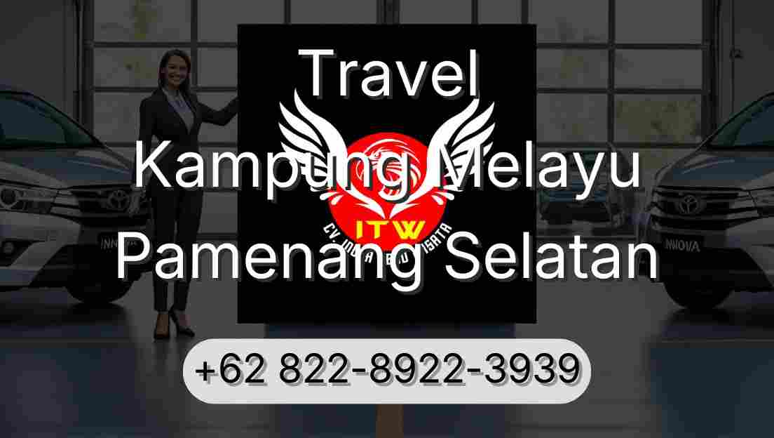 Travel Kampung Melayu Pamenang Selatan