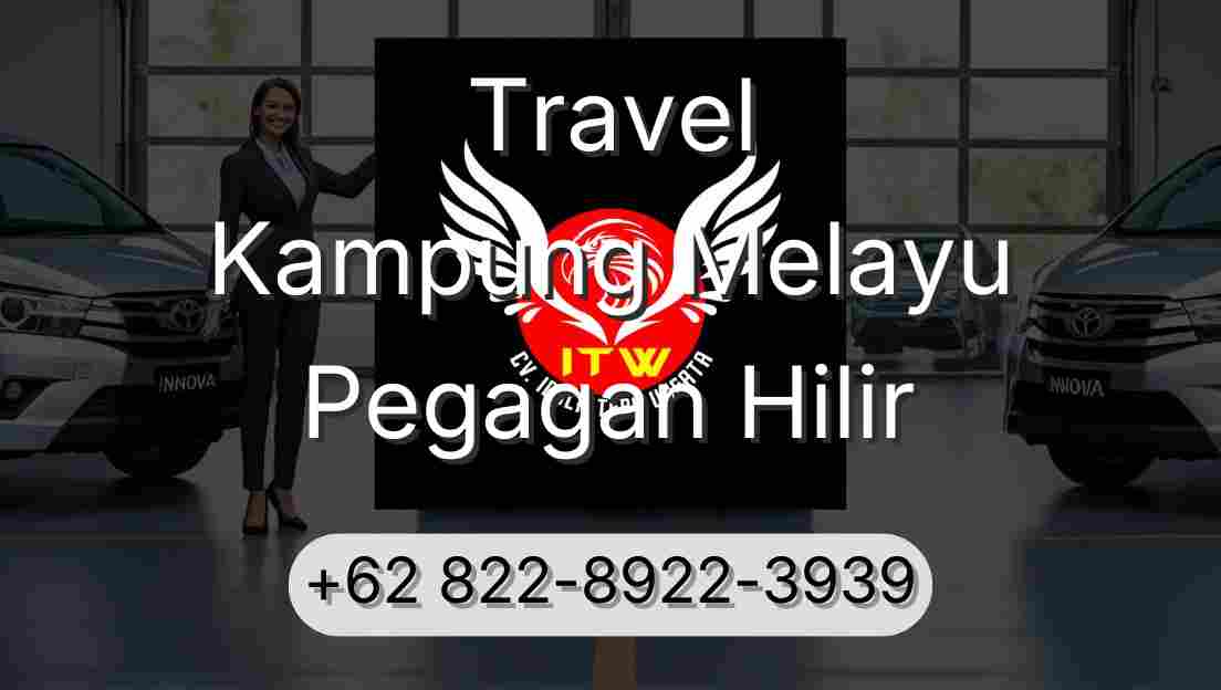 Travel Kampung Melayu Pegagan Hilir