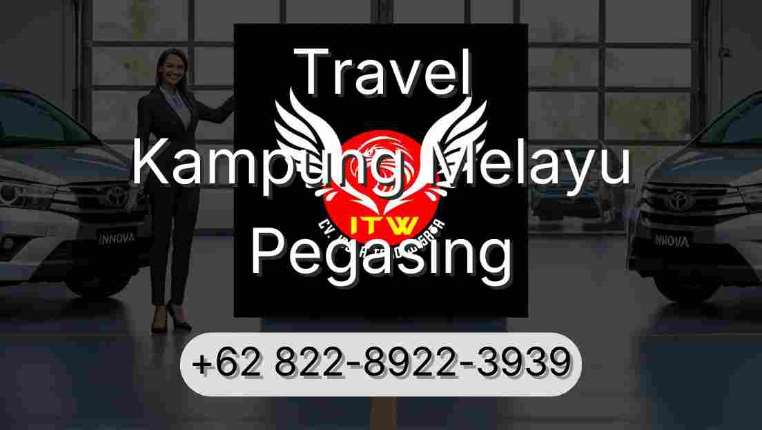 Travel Kampung Melayu Pegasing