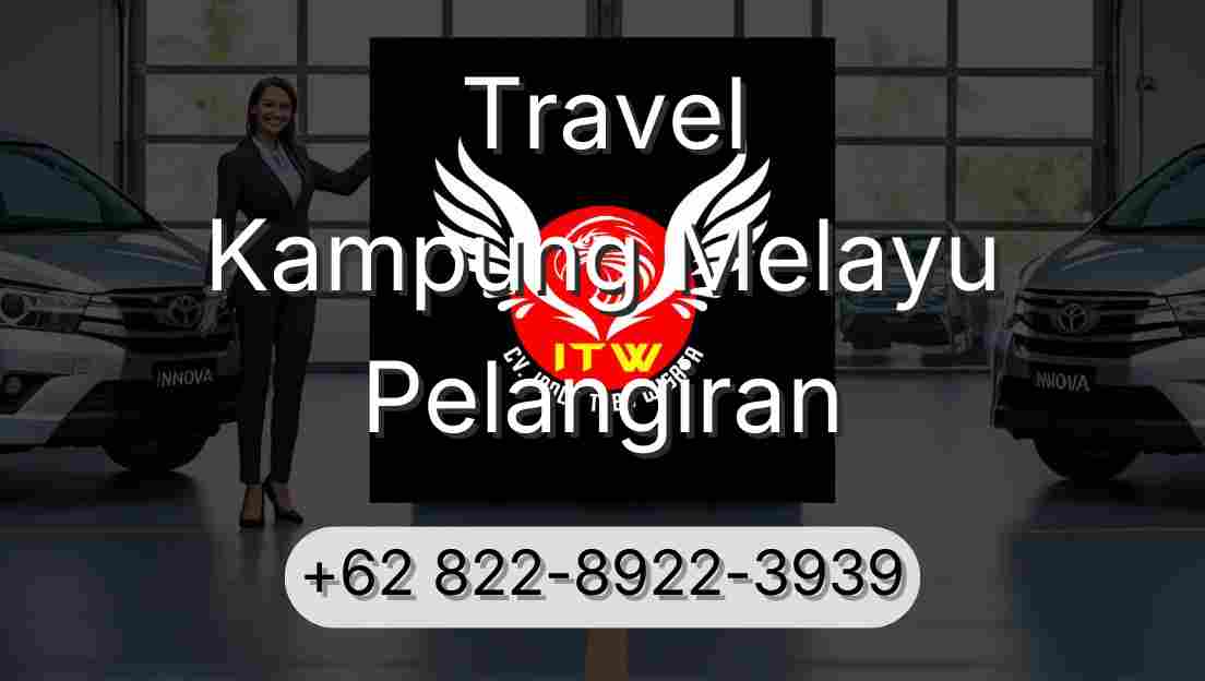 Travel Kampung Melayu Pelangiran