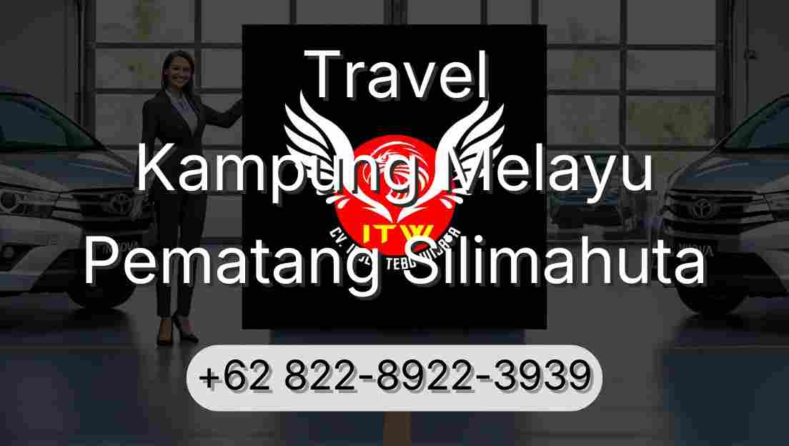 Travel Kampung Melayu Pematang Silimahuta