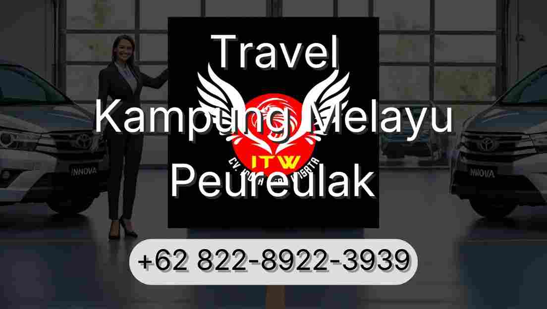Travel Kampung Melayu Peureulak