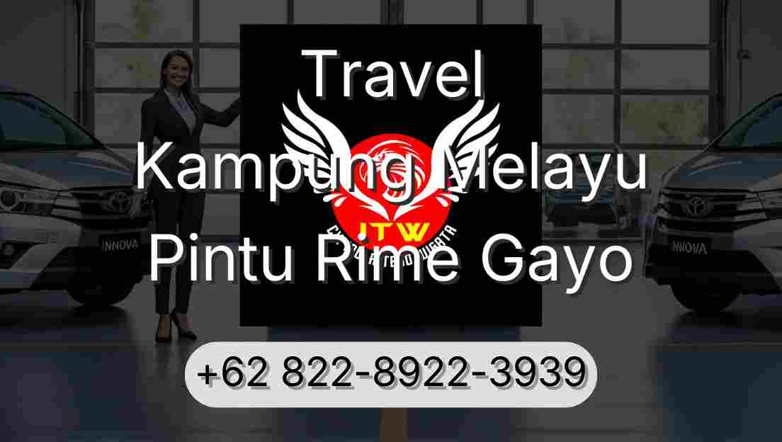 Travel Kampung Melayu Pintu Rime Gayo