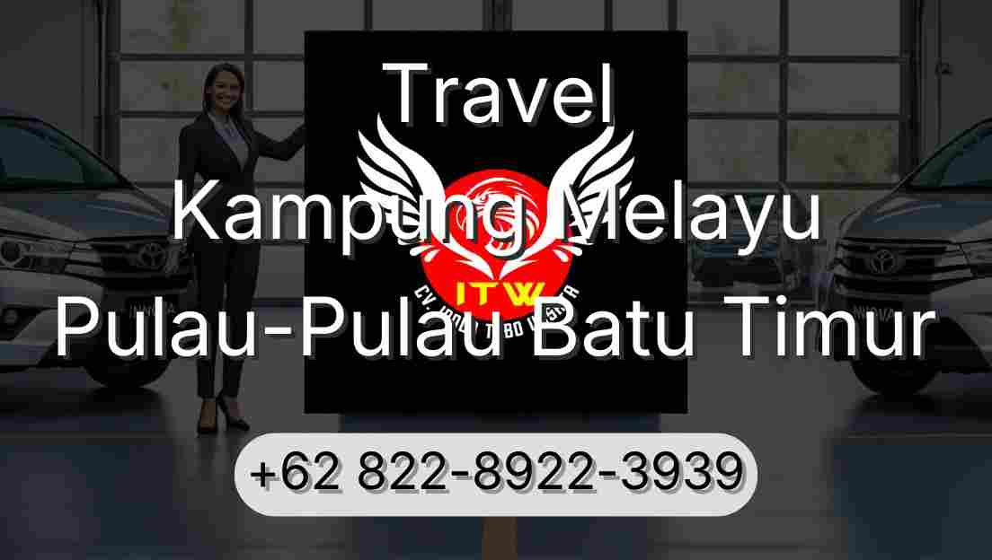 Travel Kampung Melayu Pulau-Pulau Batu Timur