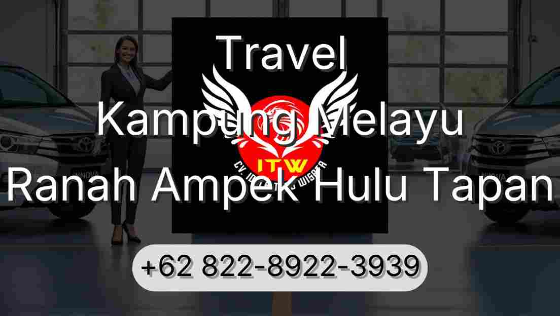 Travel Kampung Melayu Ranah Ampek Hulu Tapan