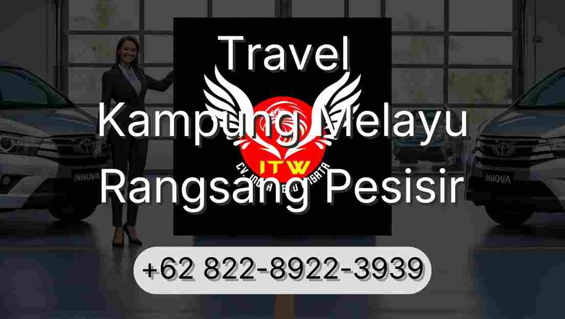 Travel Kampung Melayu Rangsang Pesisir