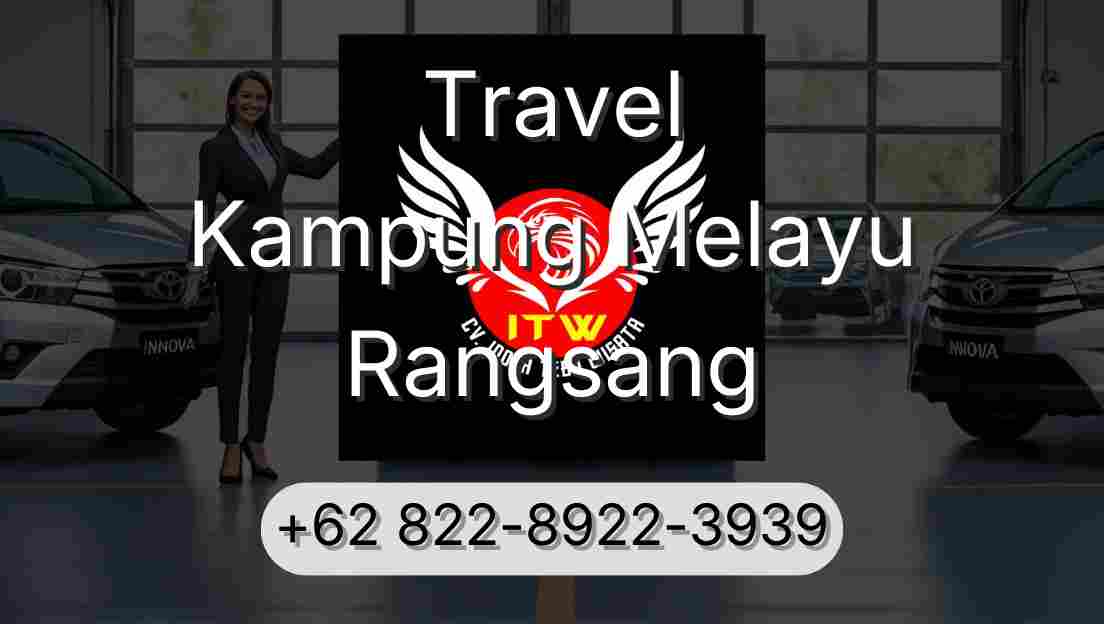 Travel Kampung Melayu Rangsang