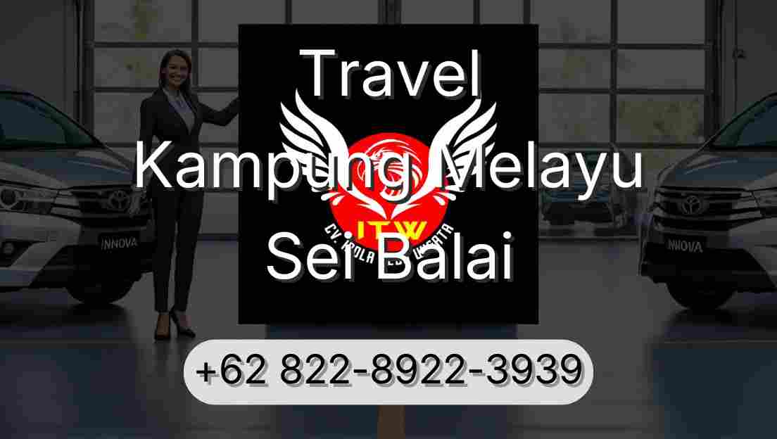 Travel Kampung Melayu Sei Balai