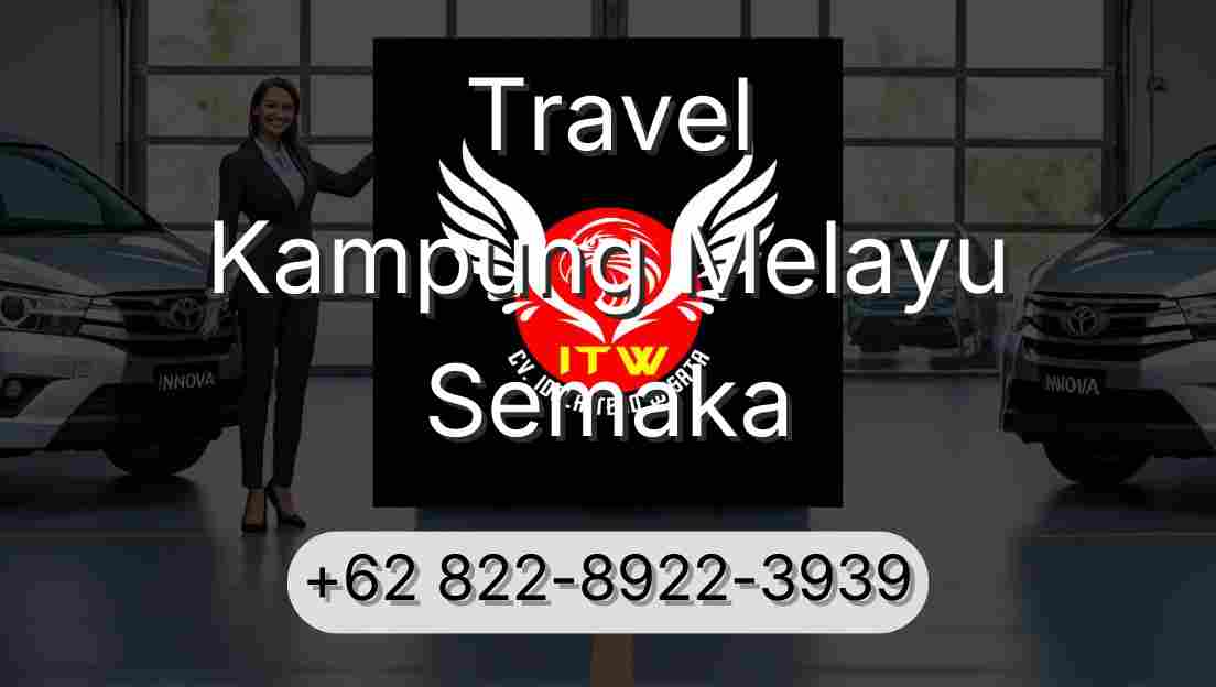 Travel Kampung Melayu Semaka
