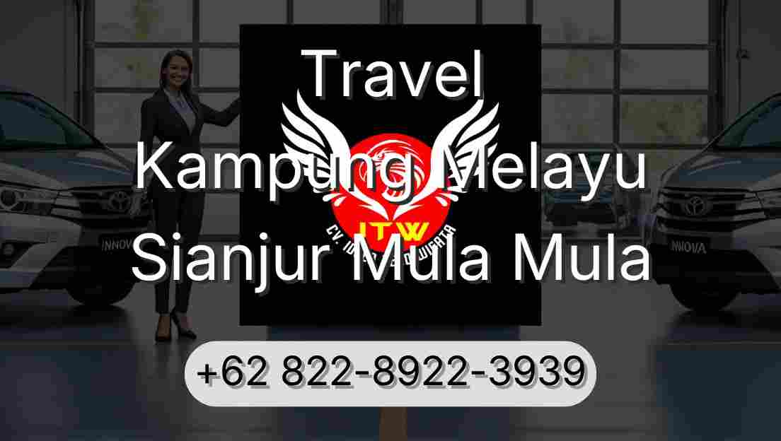 Travel Kampung Melayu Sianjur Mula Mula