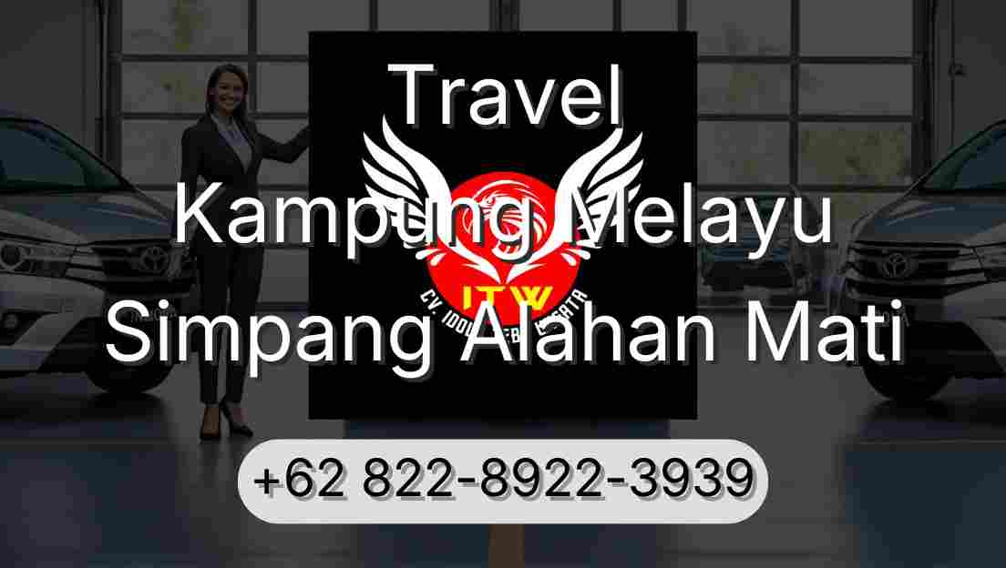 Travel Kampung Melayu Simpang Alahan Mati