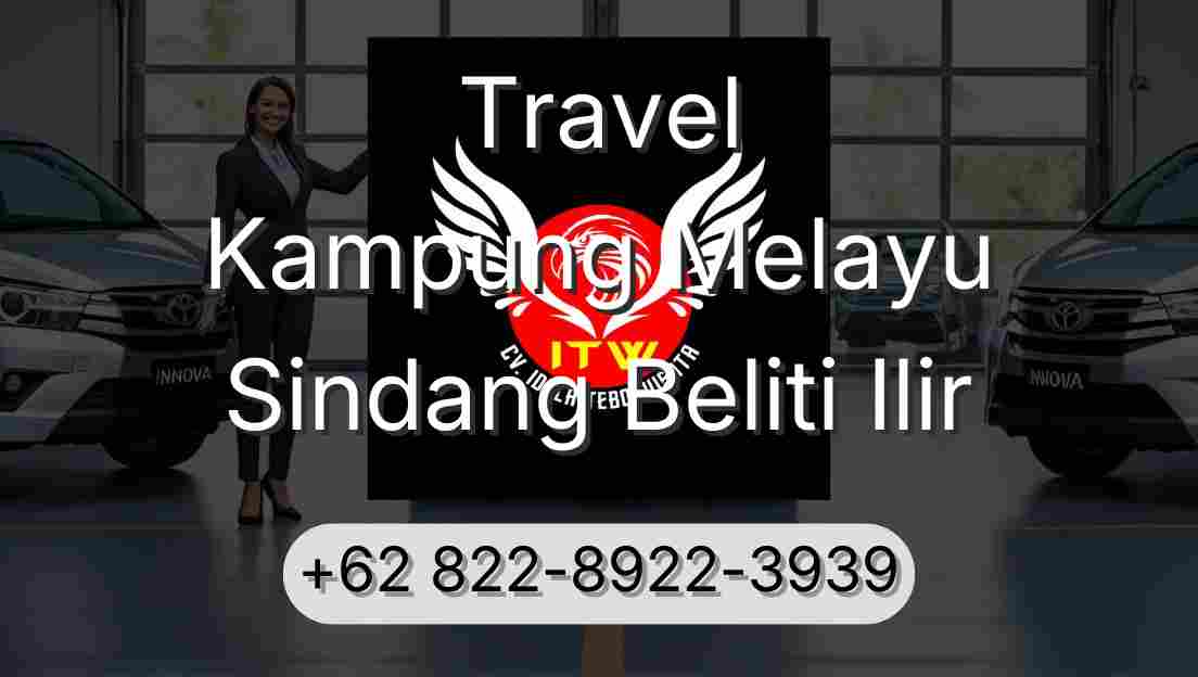 Travel Kampung Melayu Sindang Beliti Ilir