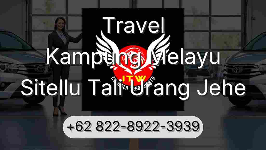 Travel Kampung Melayu Sitellu Tali Urang Jehe