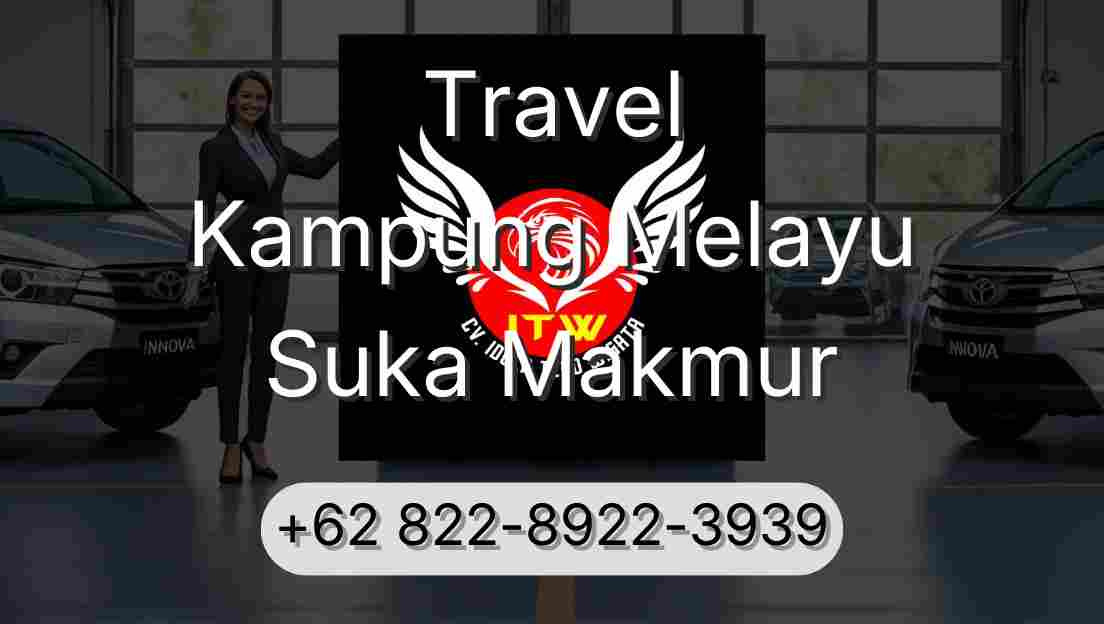 Travel Kampung Melayu Suka Makmur