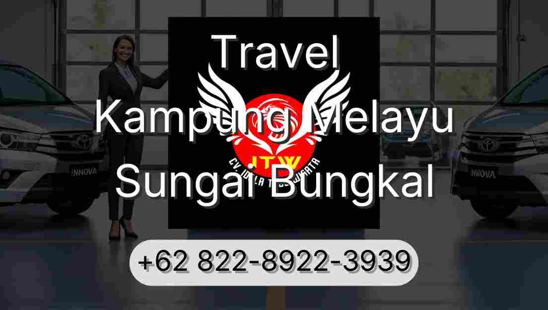 Travel Kampung Melayu Sungai Bungkal