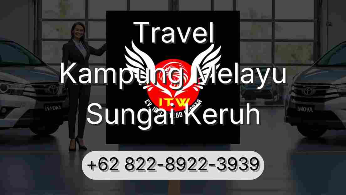 Travel Kampung Melayu Sungai Keruh