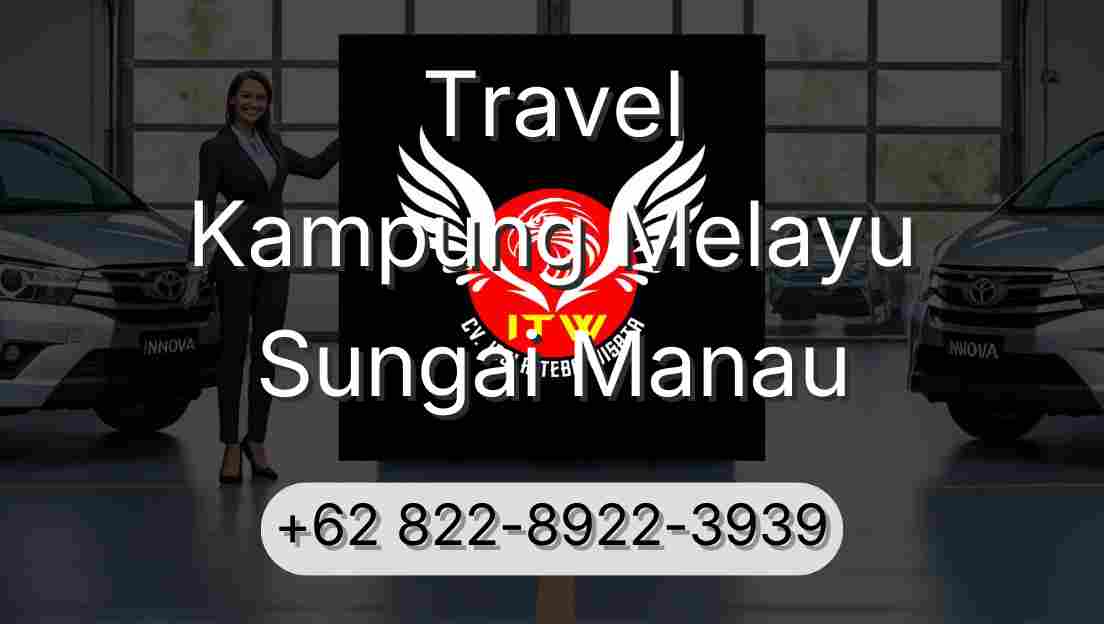 Travel Kampung Melayu Sungai Manau