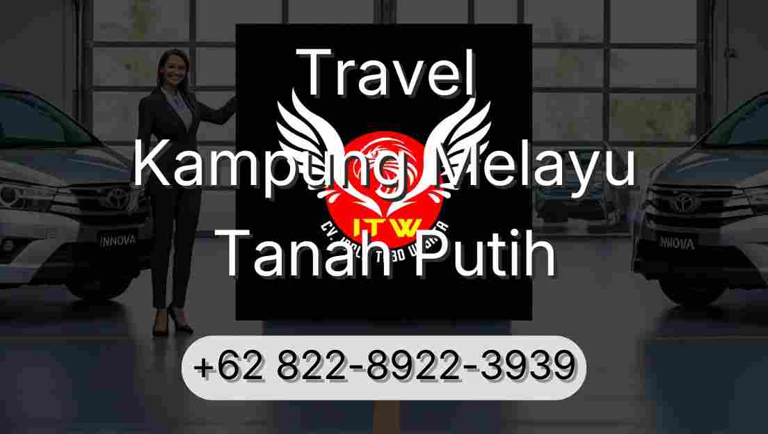 Travel Kampung Melayu Tanah Putih