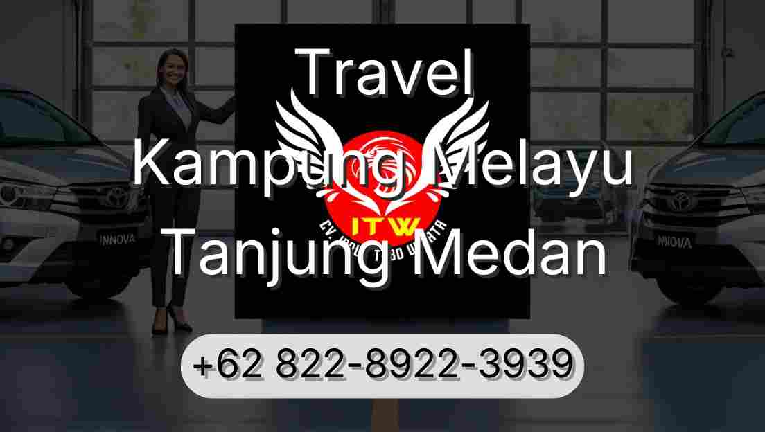 Travel Kampung Melayu Tanjung Medan