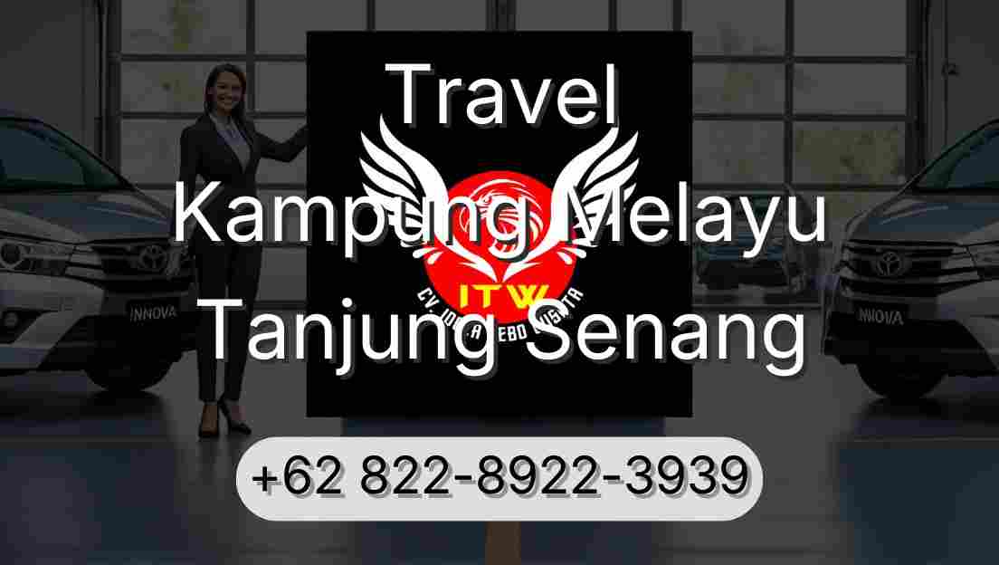 Travel Kampung Melayu Tanjung Senang