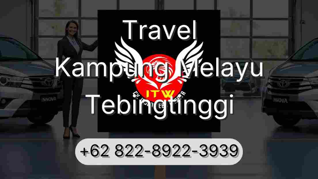Travel Kampung Melayu Tebingtinggi