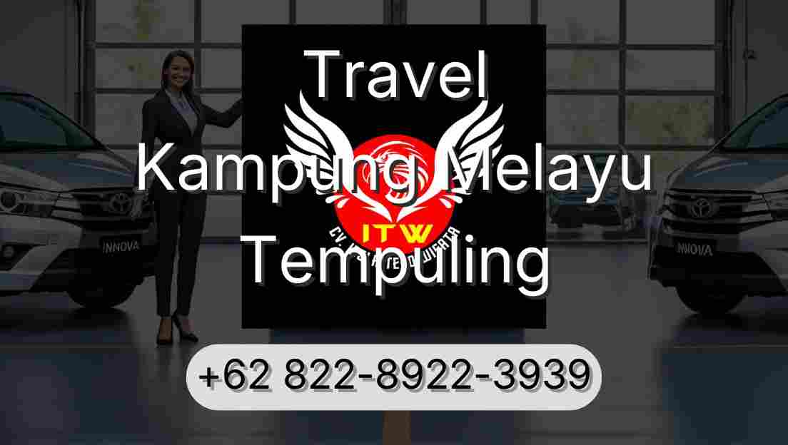 Travel Kampung Melayu Tempuling