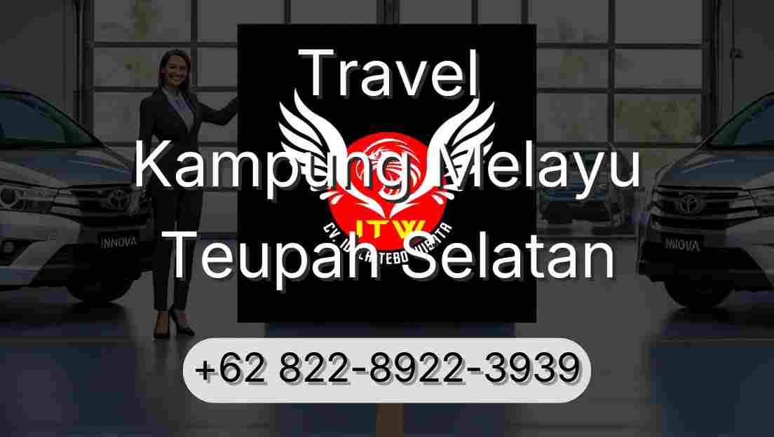Travel Kampung Melayu Teupah Selatan