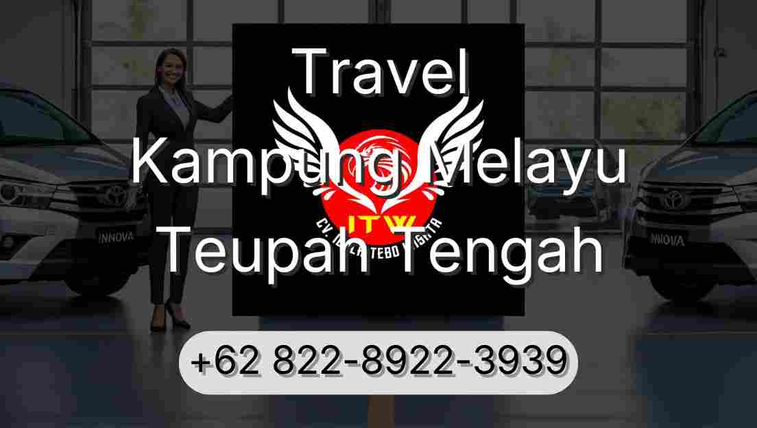 Travel Kampung Melayu Teupah Tengah