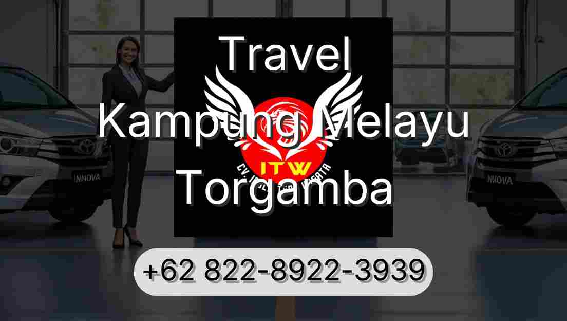 Travel Kampung Melayu Torgamba