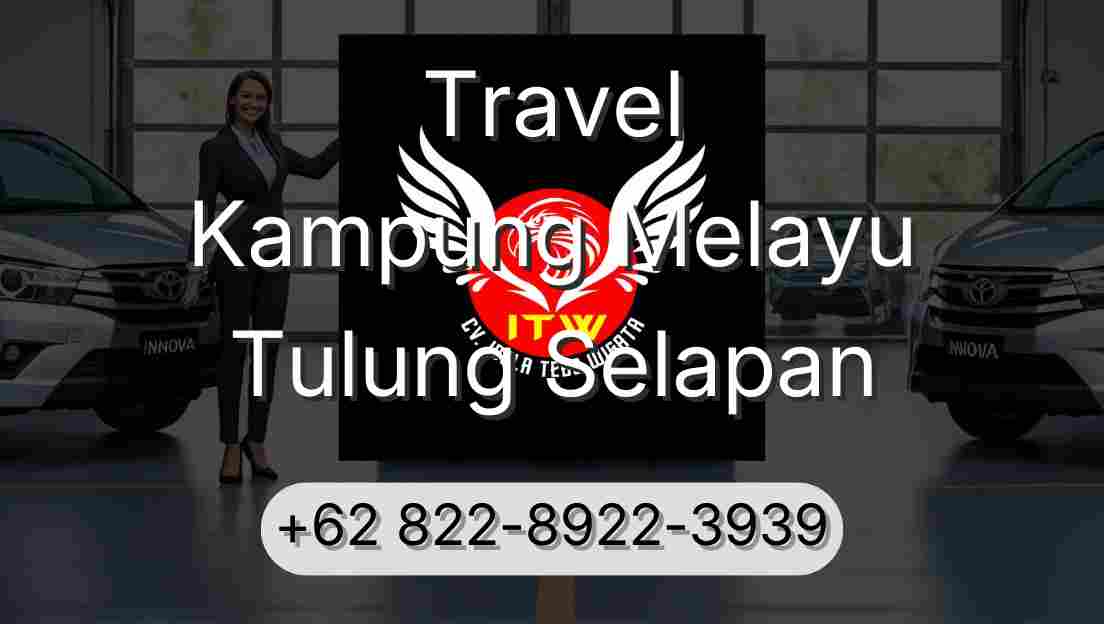 Travel Kampung Melayu Tulung Selapan