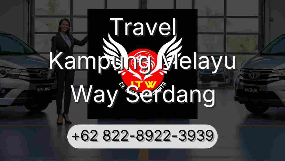 Travel Kampung Melayu Way Serdang
