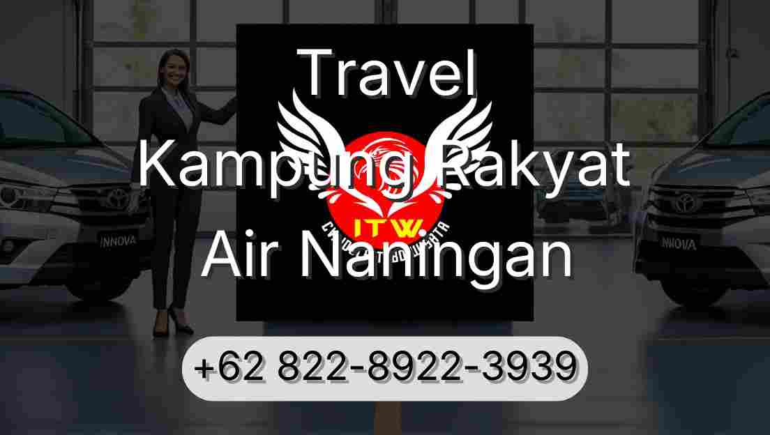 Travel Kampung Rakyat Air Naningan