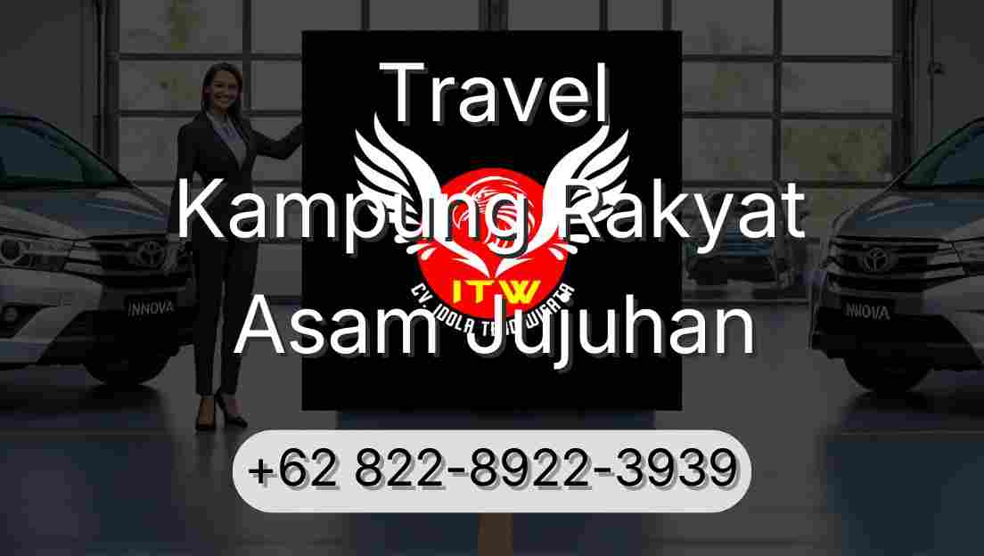 Travel Kampung Rakyat Asam Jujuhan