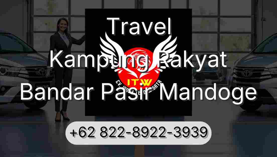 Travel Kampung Rakyat Bandar Pasir Mandoge
