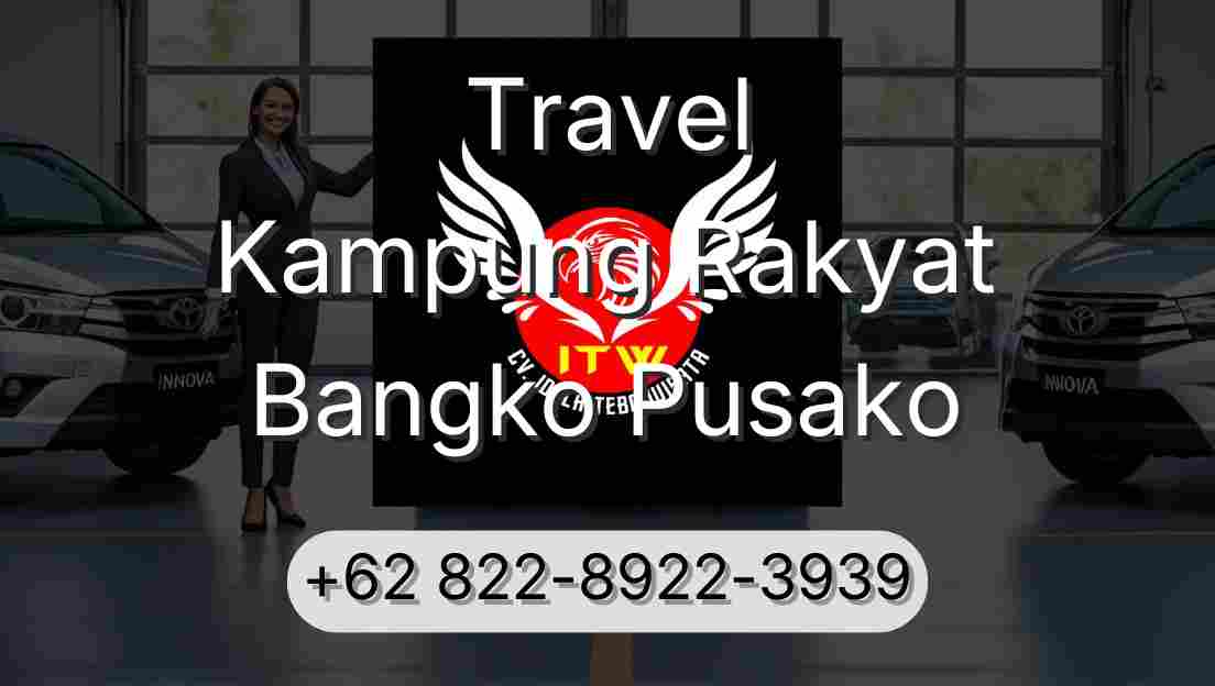 Travel Kampung Rakyat Bangko Pusako