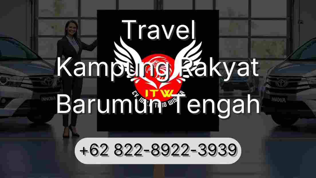 Travel Kampung Rakyat Barumun Tengah