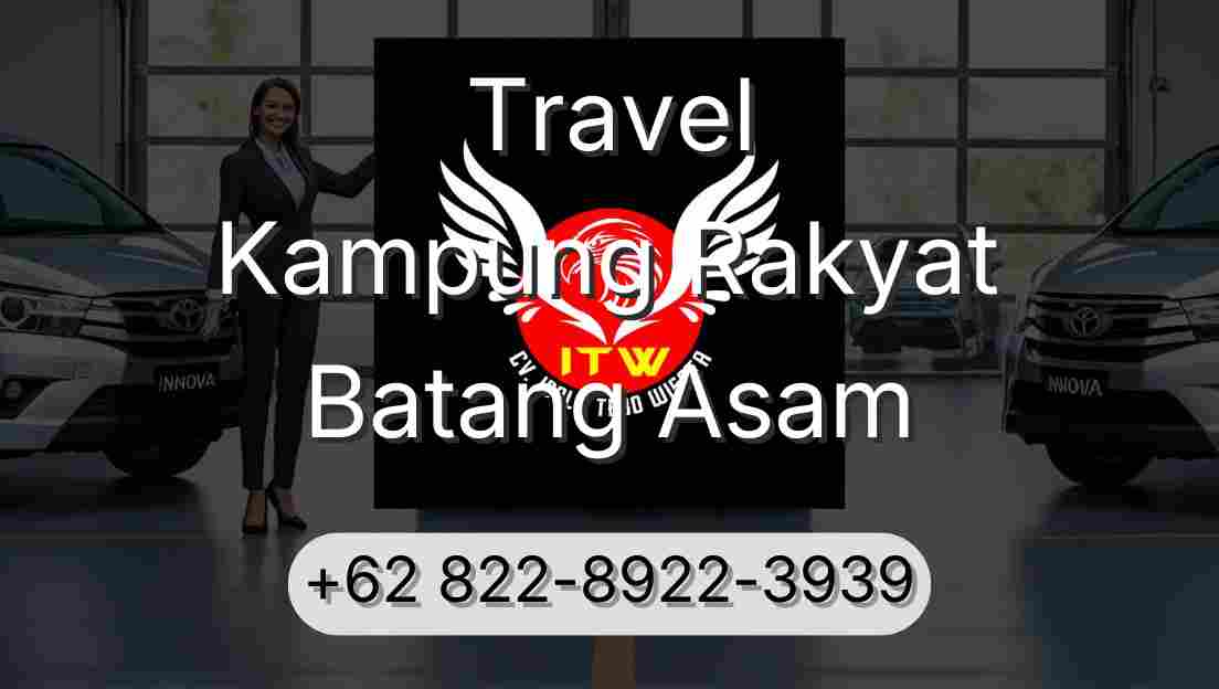 Travel Kampung Rakyat Batang Asam