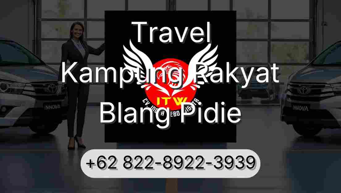 Travel Kampung Rakyat Blang Pidie