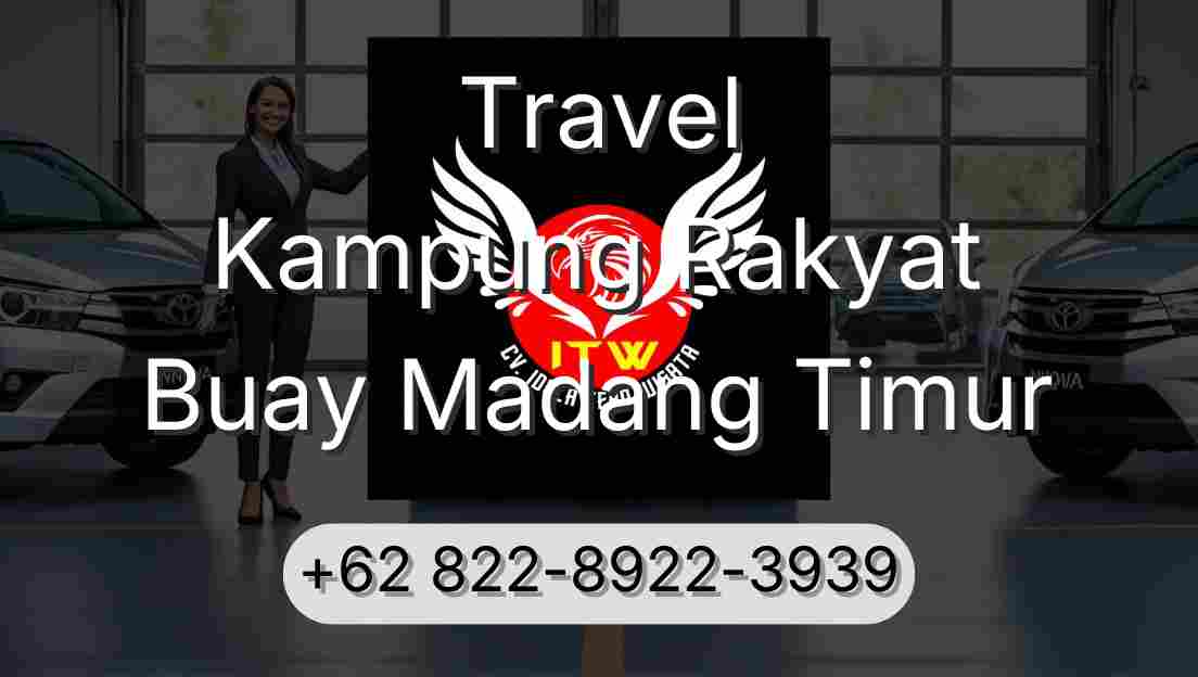 Travel Kampung Rakyat Buay Madang Timur