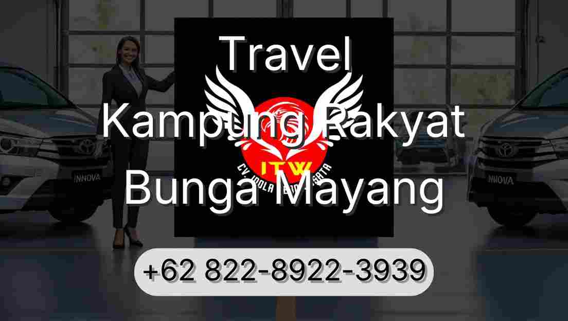 Travel Kampung Rakyat Bunga Mayang