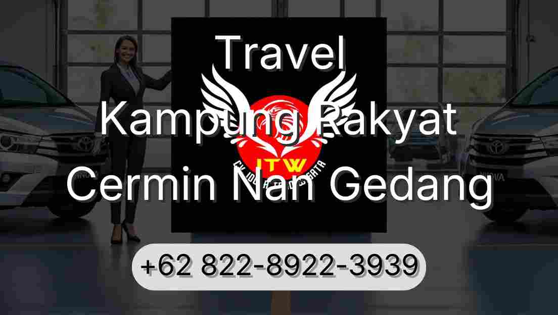 Travel Kampung Rakyat Cermin Nan Gedang