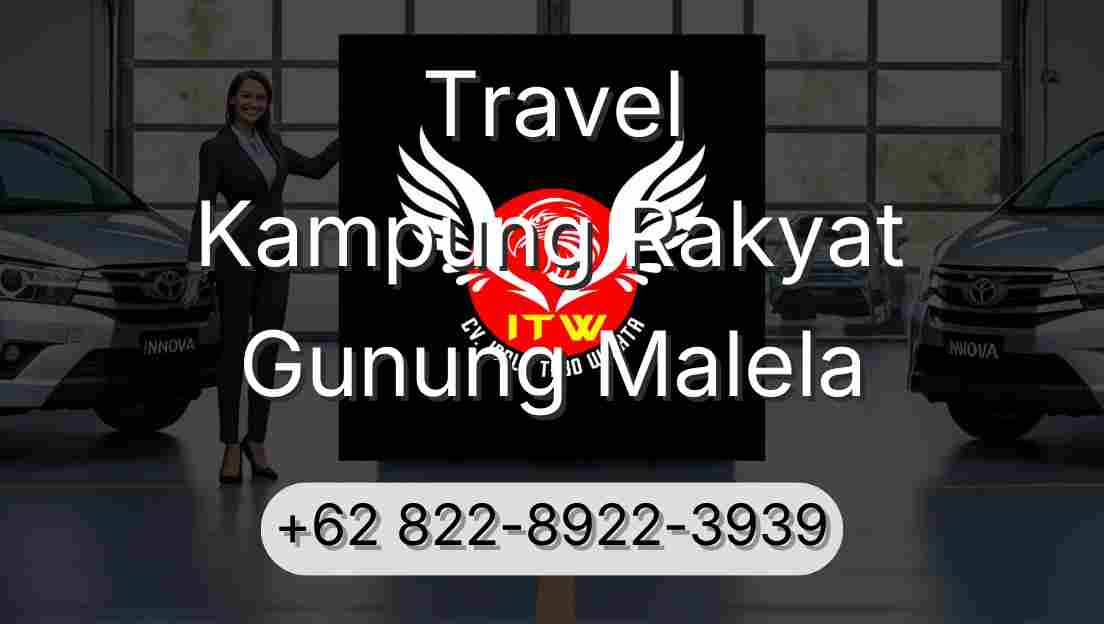 Travel Kampung Rakyat Gunung Malela