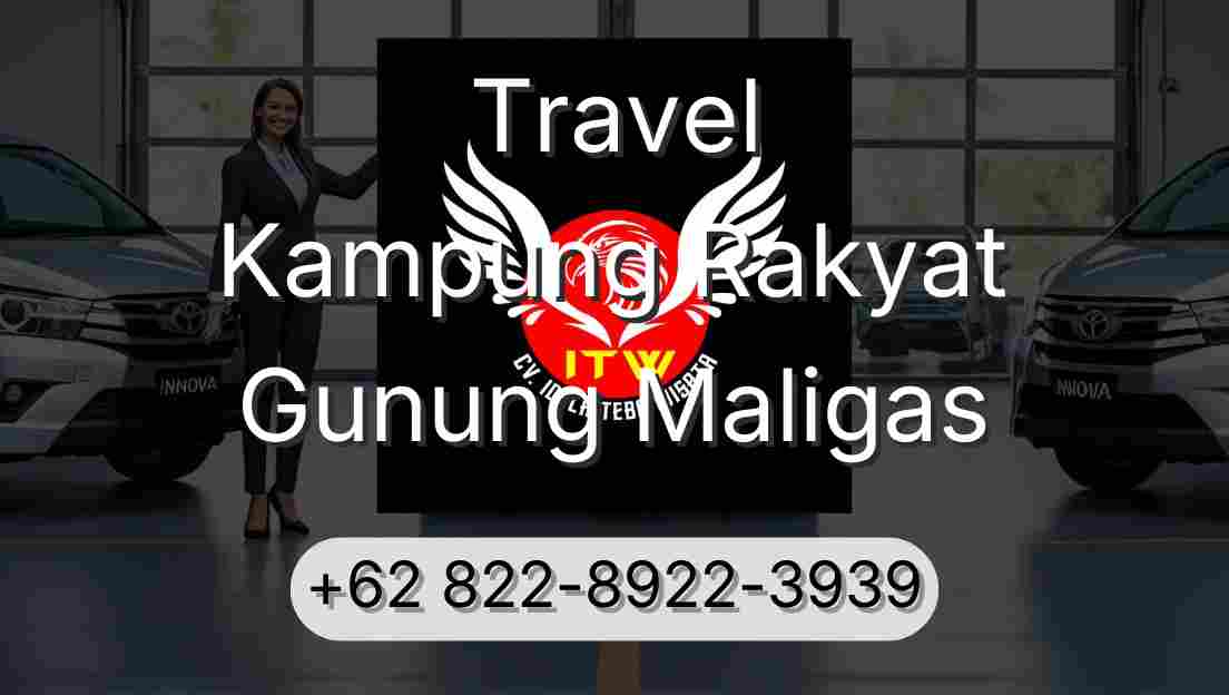 Travel Kampung Rakyat Gunung Maligas